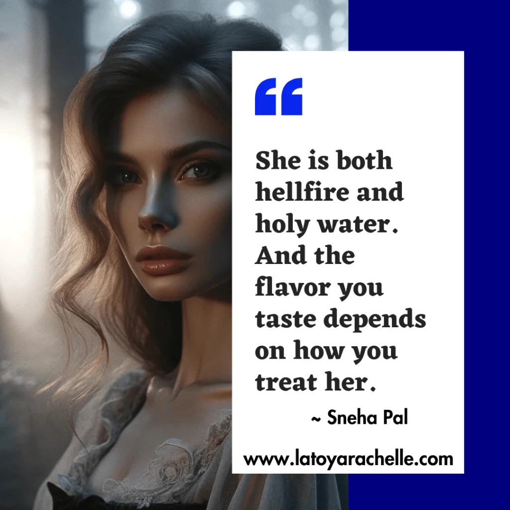 An image of a woman with a serene yet intense gaze, cloaked in shadow and light, symbolizing dark feminine energy. A poignant quote by Sneha Pal adds depth: 'She is both hellfire and holy water. And the flavor you taste depends on how you treat her.'