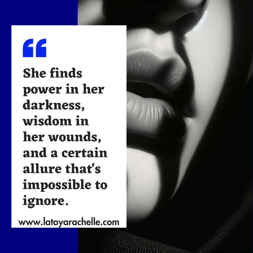 Close-up monochrome image of a woman's lips slightly parted, with a play of shadows and light emphasizing dark feminine energy, alongside a quote: 'She finds power in her darkness, wisdom in her wounds, and a certain allure that's impossible to ignore.'