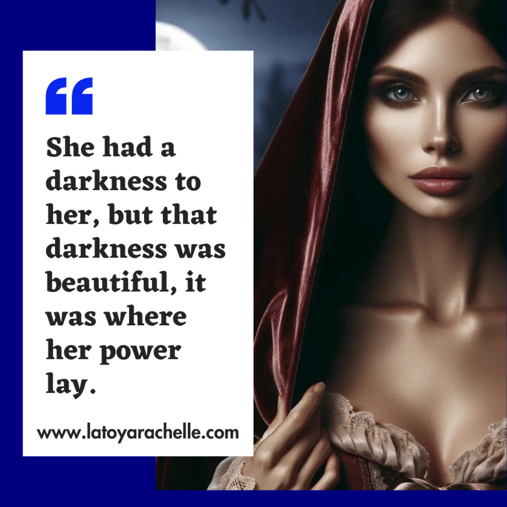 A graphic with an elegant woman draped in a burgundy cloak, alongside a quote that reads 'She had a darkness to her, but that darkness was beautiful, it was where her power lay,' exemplifying dark feminine energy.