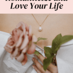 Pinterest pin with the text "How to Romanticize and Love Your Life" at the top, featuring an image of a person holding a pink rose and wearing a gold necklace with a pearl pendant. The website www.latoyarachelle.com is displayed at the bottom.