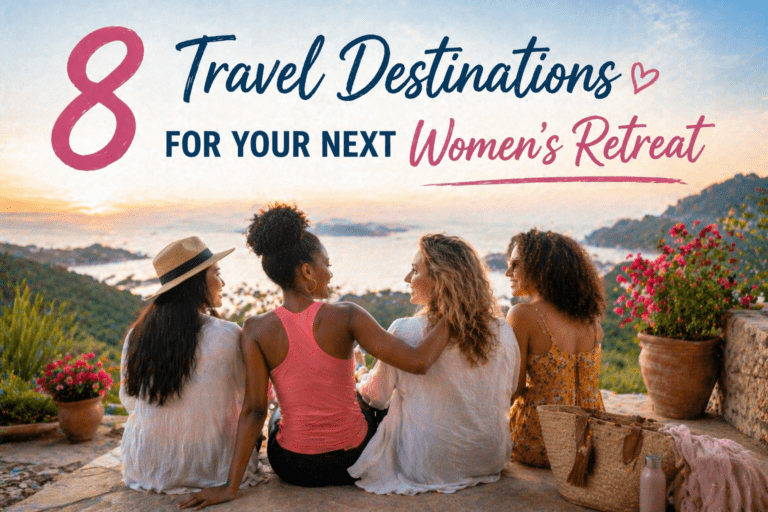 8 Travel Destinations for Your Next Women’s Ministry Retreat